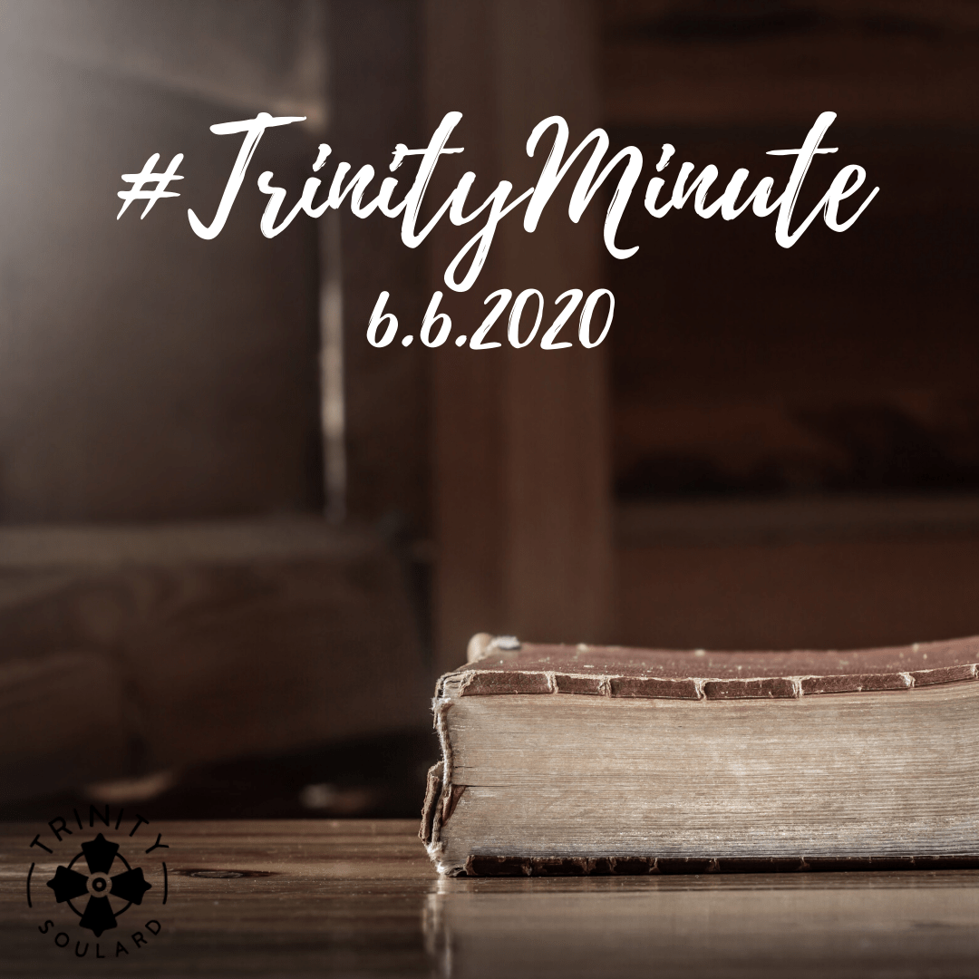#TrinityMinute 6.6.2020